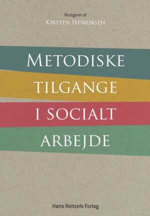 Metodiske tilgange i socialt arbejde (Bog)