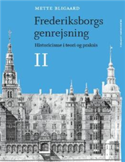 Mette Bligaard: Frederiksborgs genrejsning (Bog)