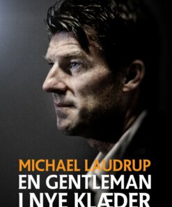 Michael Laudrup - En Gentleman I Nye Klæder - Jonas Nyrup - Bog
