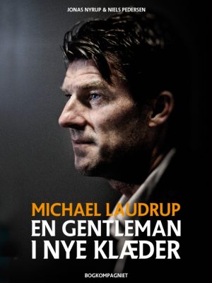 Michael Laudrup - en gentleman i nye klæder (E-bog)