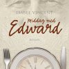 Middag Med Edward - Isabel Vincent - Bog