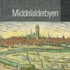 Middelalderbyen (E-bog)