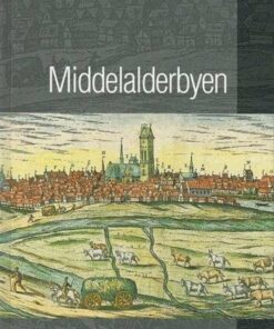 Middelalderbyen - Søren Bitsch Christensen - Bog