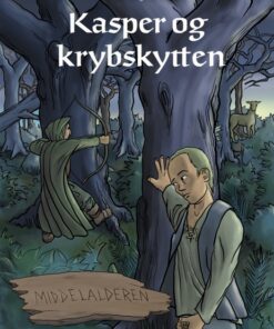 Middelalderen: Kasper og krybskytten (E-bog)