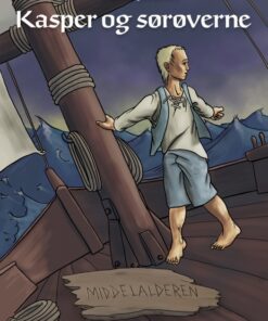 Middelalderen: Kasper og sørøverne (E-bog)
