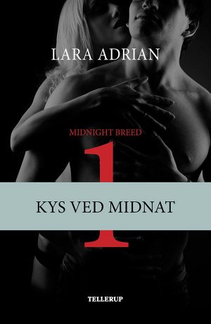 Midnight Breed #1: Kys Ved Midnat - Lara Adrian - Bog