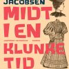 Midt I En Klunketid - Benjamin Jacobsen - Bog