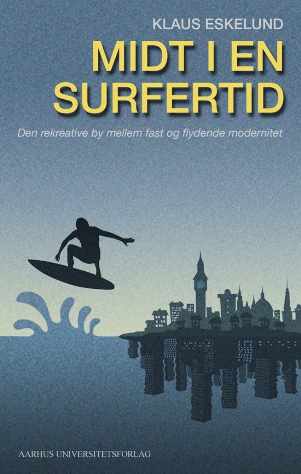 Midt I En Surfertid - Klaus Eskelund - Bog