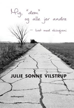Mig, Dem Og Alle Jer Andre - Julie Sonne Vilstrup - Bog