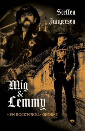 Mig Og Lemmy - Steffen Jungersen - Bog