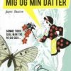 Mig Og Min Datter - Jayne Buxton - Bog