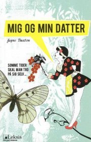 Mig Og Min Datter - Jayne Buxton - Bog