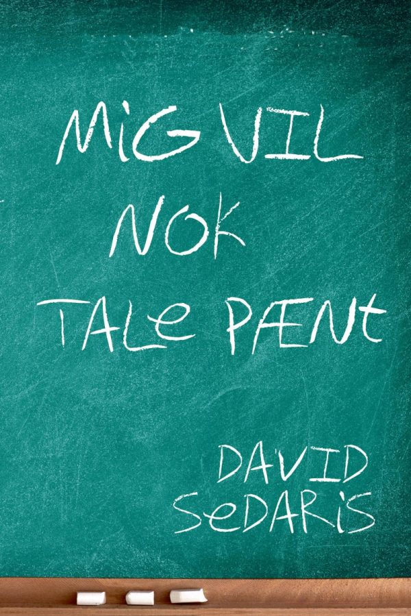 Mig Vil Nok Tale Pænt - David Sedaris - Bog