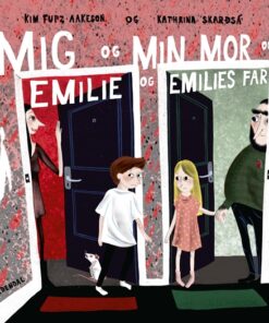 Mig og min mor og Emilie og Emilies far (Bog)
