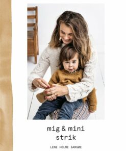 Mig&mini Strik - Lene Holme Samsøe - Bog