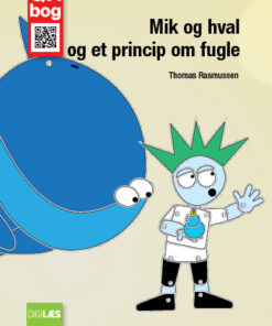 Mik og hval og et princip om fugle - Læs med lyd (E-bog)