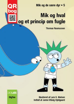 Mik og hval og et princip om fugle - Læs med lyd (E-bog)