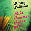 Mike Hammer Skyder Først - Mickey Spillane - Bog