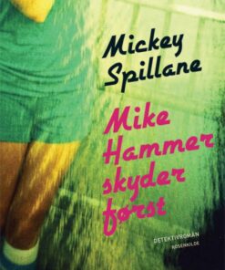 Mike Hammer skyder først (Bog)