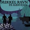 Mikkel Ravn på Hærvejen (E-bog)