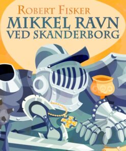 Mikkel Ravn ved Skanderborg (E-bog)