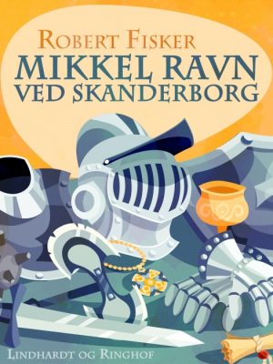 Mikkel Ravn ved Skanderborg (E-bog)