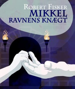 Mikkel - Ravnens knægt (E-bog)