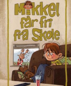 Mikkel får fri fra skole (Bog)