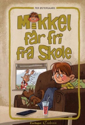 Mikkel får fri fra skole (Bog)