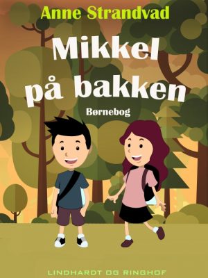 Mikkel på bakken (E-bog)