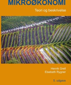 Mikroøkonomi - Teori Og Beskrivelse - Henrik Grell - Bog