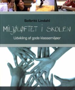 Miljøløftet I Skolen - Solbritt Lindahl - Bog