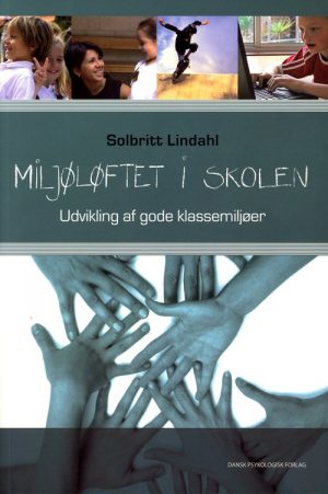 Miljøløftet I Skolen - Solbritt Lindahl - Bog