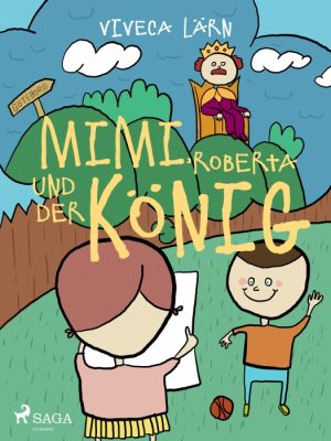 Mimi, Roberta und der König (E-bog)