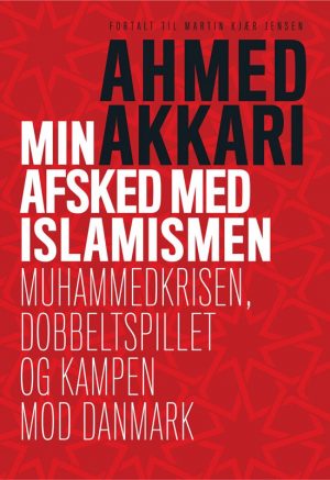 Min Afsked Med Islamismen - Ahmed Akkari - Bog