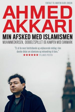 Min Afsked Med Islamismen - Ahmed Akkari - Bog