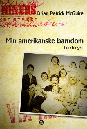 Min Amerikanske Barndom - Brian Patrick Mcguire - Bog
