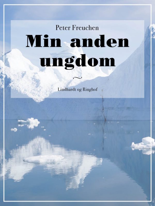 Min Anden Ungdom - Peter Freuchen - Bog