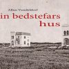 Min Bedstefars Hus - Allan Vendeldorf - Bog
