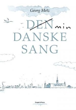 Min Danske Sang - Georg Metz - Bog