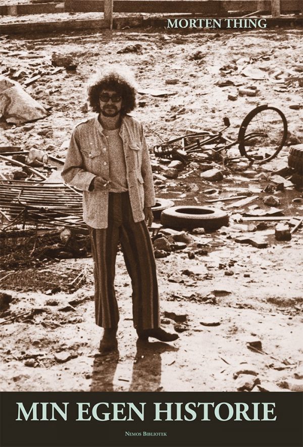 Min Egen Historie - Morten Thing - Bog