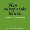 Min Europæiske Kanon - Knud Wentzel - Bog