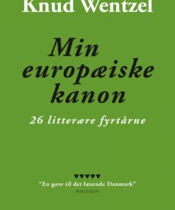 Min Europæiske Kanon - Knud Wentzel - Bog