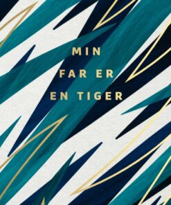 Min Far Er En Tiger - Sara Roepstorff - Bog