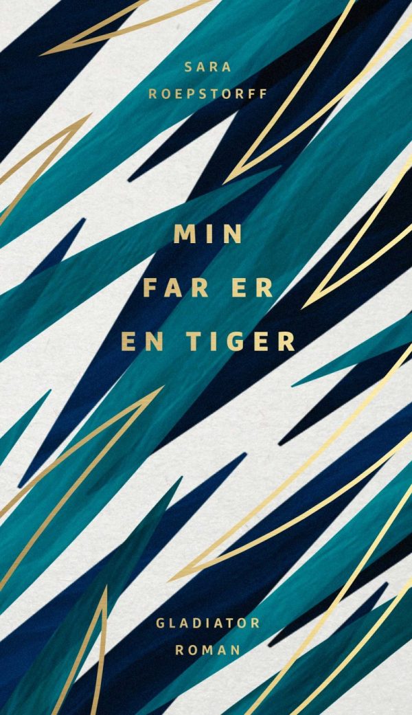 Min Far Er En Tiger - Sara Roepstorff - Bog