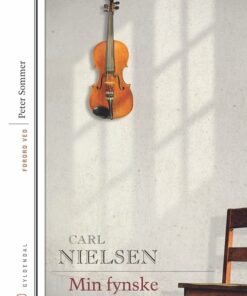 Min Fynske Barndom - Carl Nielsen - Bog