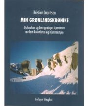 Min Grønlandskrønike - Kristian Lauritsen - Bog