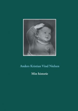 Min Historie - Anders Kristian Vind Nielsen - Bog