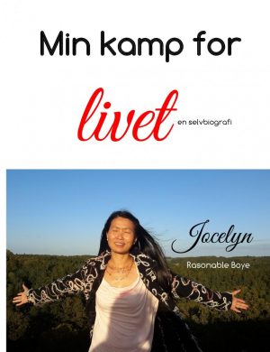 Min Kamp For Livet - Jocelyn R. Boye - Bog