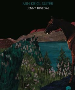 Min Krig, Suiter - Jenny Tunedal - Bog